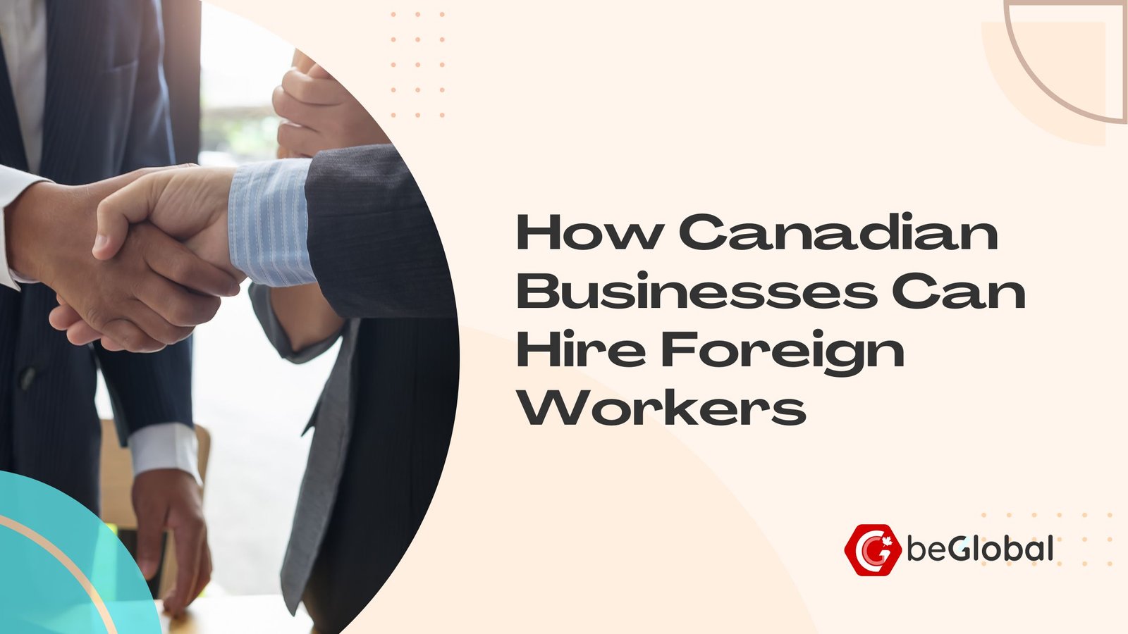 How Canadian Businesses Can Hire Foreign Workers